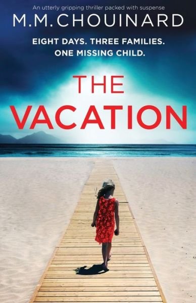 Cover for M M Chouinard · The Vacation (Taschenbuch) (2021)