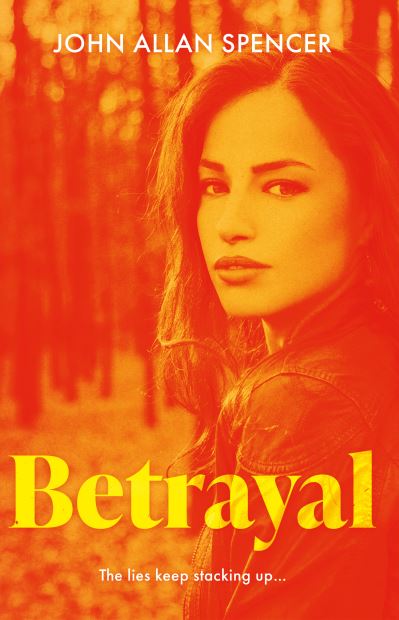 Cover for John Allan Spencer · Betrayal (Paperback Book) (2021)