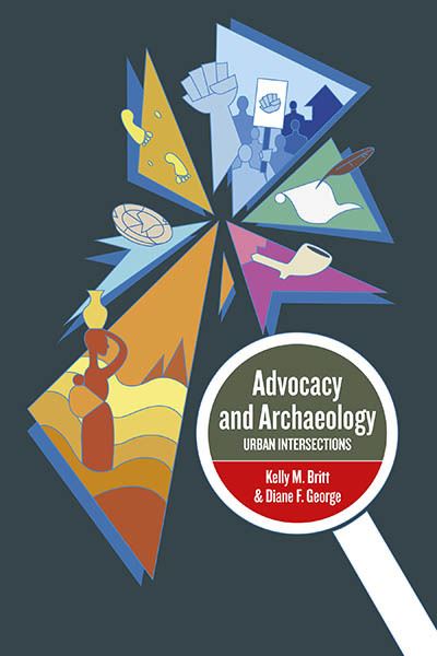 Cover for Advocacy and Archaeology: Urban Intersections (Hardcover Book) (2023)