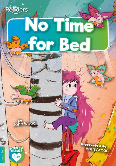 Cover for John Wood · No Time for Bed - BookLife Readers (Paperback Book) (2021)