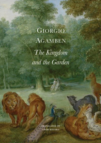 Cover for Giorgio Agamben · The Kingdom and the Garden - The Italian List (Taschenbuch) (2024)