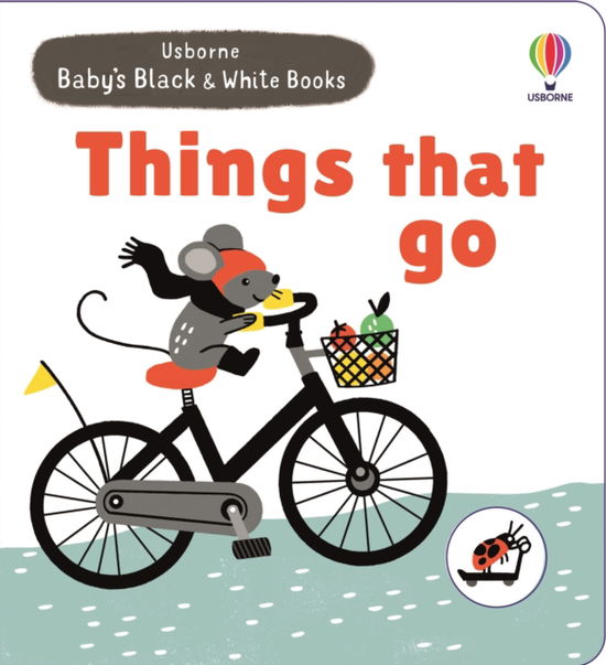 Cover for Mary Cartwright · Baby's Black and White Books Things That Go - Baby's Black and White Books (Board book) (2024)