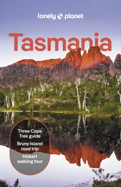 Lonely Planet Tasmania - Travel Guide - Lonely Planet - Kirjat - Lonely Planet Global Limited - 9781838699642 - torstai 1. elokuuta 2024