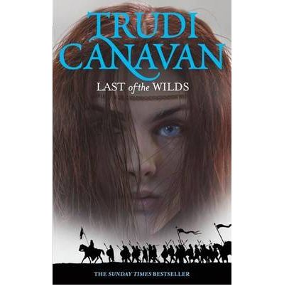 Last Of The Wilds: Book 2 of the Age of the Five - Age of the Five - Trudi Canavan - Bøger - Little, Brown Book Group - 9781841499642 - 4. marts 2010