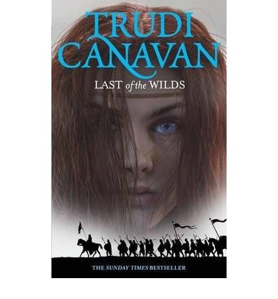 Cover for Trudi Canavan · Last Of The Wilds: Book 2 of the Age of the Five - Age of the Five (Pocketbok) (2010)