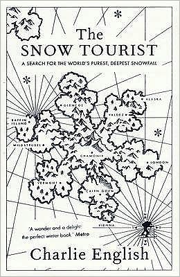 Cover for Charlie English · The Snow Tourist (Paperback Book) (2009)