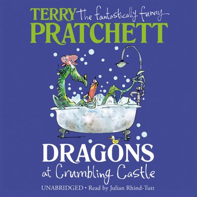 Cover for Terry Pratchett · Dragons at Crumbling Castle: And Other Stories (Hörbuch (CD)) [Unabridged edition] (2014)
