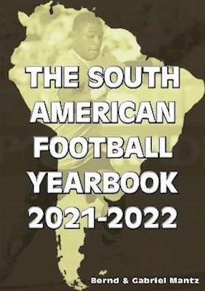 Cover for Bernd Mantz · The South American Football Yearbook 2021-2022 (Paperback Book) (2021)