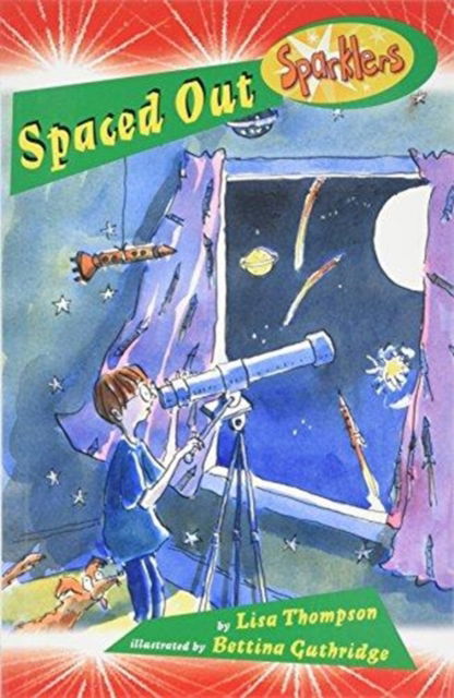 Spaced Out - Sparklers - Lisa Thompson - Books - Blake Education - 9781865093642 - October 5, 2017