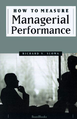 How to Measure Managerial Performance - Richard S. Sloma - Bücher - Beard Books - 9781893122642 - 19. Januar 1999