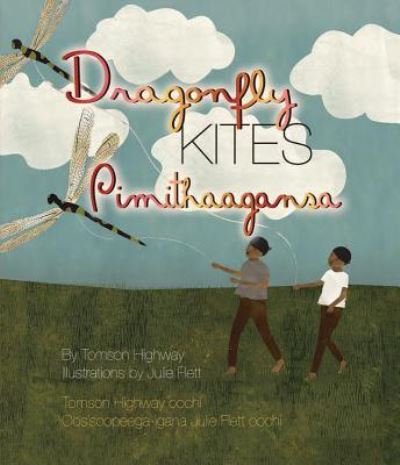 Cover for Tomson Highway · Dragonfly Kites (Paperback Book) (2019)