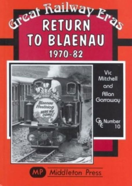 Cover for Vic Mitchell · Return to Blaenau 1970-82 - Great Railway Eras (Hardcover Book) (2001)