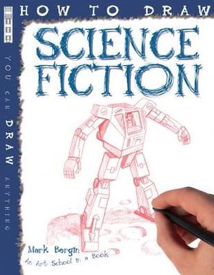 Cover for Mark Bergin · How To Draw Science Fiction - How to Draw (Paperback Book) [UK edition] (2012)