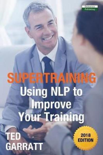 Supertraining - Ted Garratt - Books - Oakamoor Publishing - 9781910773642 - June 1, 2018