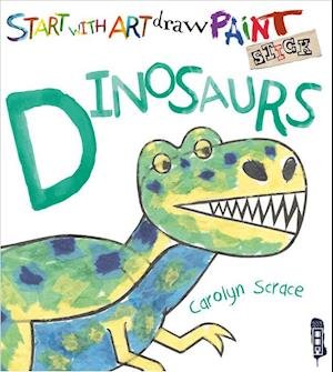 Cover for Carolyn Scrace · Dinosaurs (Hardcover bog) (2018)
