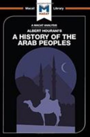 Cover for Brown · An Analysis of Albert Hourani's A History of the Arab Peoples - The Macat Library (Hardcover Book) (2017)