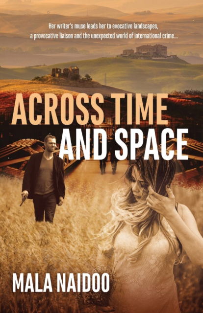 Cover for Mala Naidoo · Across Time and Space (Paperback Book) (2017)