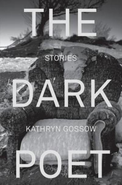 Cover for Kathryn Gossow · The Dark Poet (Paperback Book) (2019)