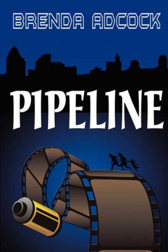 Cover for Brenda Adcock · Pipeline (Taschenbuch) (2006)