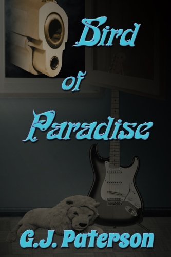 Cover for G J Paterson · Bird of Paradise (Paperback Book) (2013)