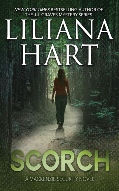 Cover for Liliana Hart · Scorch - MacKenzie Security (Pocketbok) (2019)