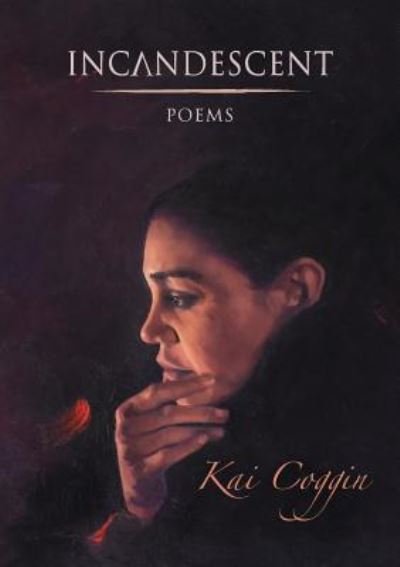 Cover for Kai Coggin · Incandescent (Taschenbuch) (2019)