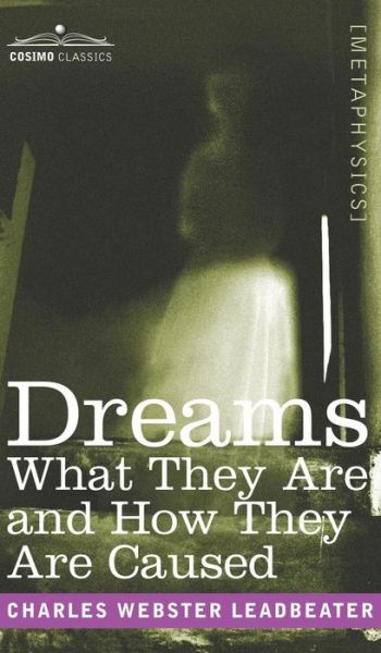 Cover for Charles Webster Leadbeater · Dreams (Hardcover Book) (2007)