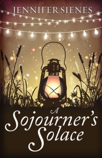 Cover for Jennifer Sienes · Sojourner's Solace (Book) (2022)