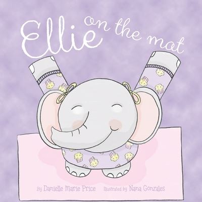 Cover for Danielle Marie Price · Ellie on the Mat (Paperback Book) (2022)