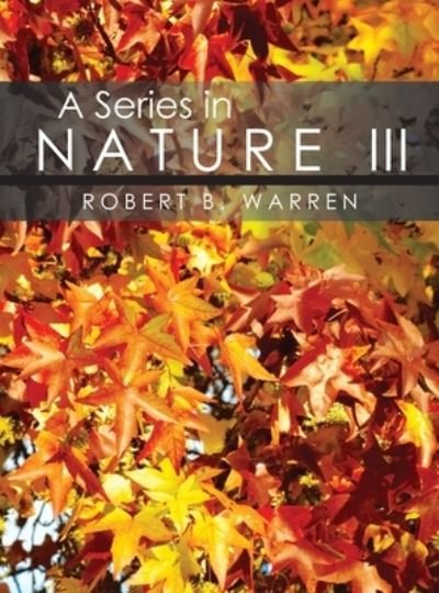 Cover for Robert Warren · A Series in Nature III (Hardcover Book) (2021)