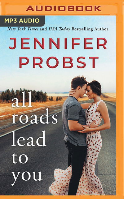 Cover for Jennifer Probst · All Roads Lead to You (Hörbok (CD)) (2019)