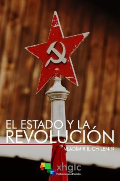 Cover for Vladimir Ilich Lenin · El Estado Y La Revoluci n (Pocketbok) (2017)