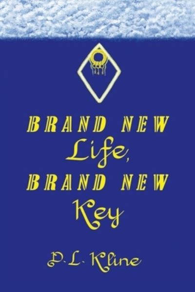 Cover for D L Kline · Brand New Life, Brand New Key (Paperback Book) (2019)