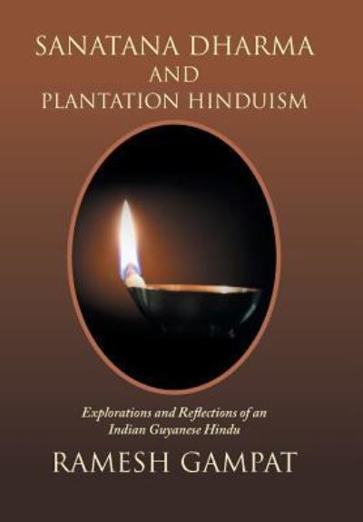 Cover for Ramesh Gampat · Sanatana Dharma and Plantation Hinduism (Hardcover Book) (2019)