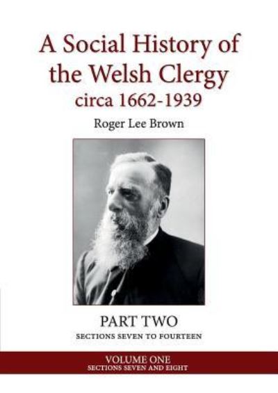 Cover for Roger Lee Brown · A Social History of the Welsh Clergy circa 1662-1939 (Paperback Book) (2018)