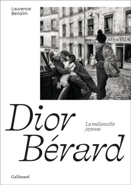 Christian Dior - Christian Berard: A Cheerful Melancholy - Laurence Benaim - Livres - Gallimard - 9782073020642 - 7 novembre 2023