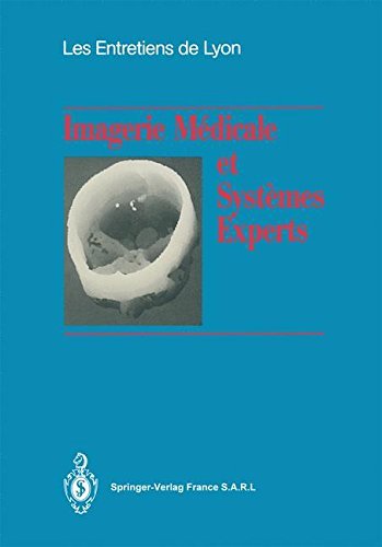 Cover for Rene Moreau · Imagerie Medicale et Systemes Experts: Les Entretiens de Lyon (Paperback Book) [1989 edition] (2014)