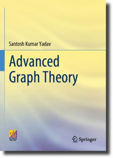 Cover for Santosh Kumar Yadav · Advanced Graph Theory (Taschenbuch) [2023 edition] (2024)