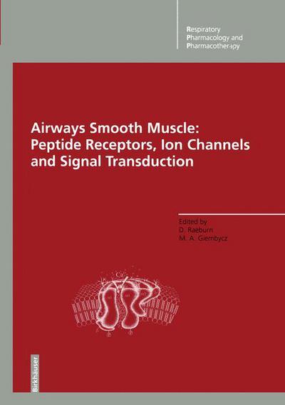 Cover for David Raeburn · Airways Smooth Muscle: Peptide Receptors, Ion Channels and Signal Transduction - Respiratory Pharmacology and Pharmacotherapy (Pocketbok) [Softcover reprint of the original 1st ed. 1995 edition] (2012)