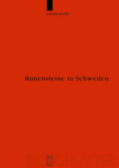 Cover for Lydia Klos · Runensteine in Schweden: Studien Zu Aufstellungsort Und Funktion (Erganzungsbande Zum Reallexikon Der Germanischen Altertumskunde) (German Edition) (Hardcover Book) [German, 1 edition] (2009)