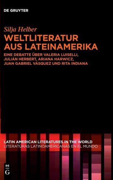 Cover for Silja Helber · Weltliteratur Aus Lateinamerika (Hardcover Book) (2021)