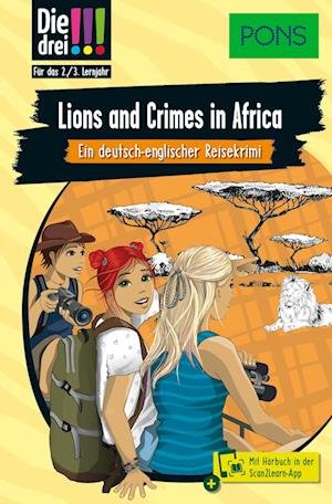 Kirsten Vogel · PONS Die Drei !!! Lions and Crimes in Africa (Buch) (2024)