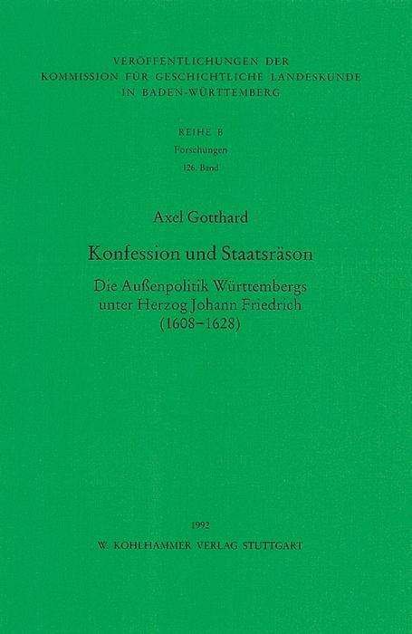 Konfession und Staatsräson - Gotthard - Bøger -  - 9783170119642 - 21. april 1993