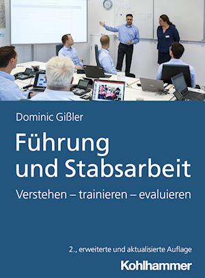 Cover for Dominic Gißler · Führung und Stabsarbeit Trainieren (Book) (2023)