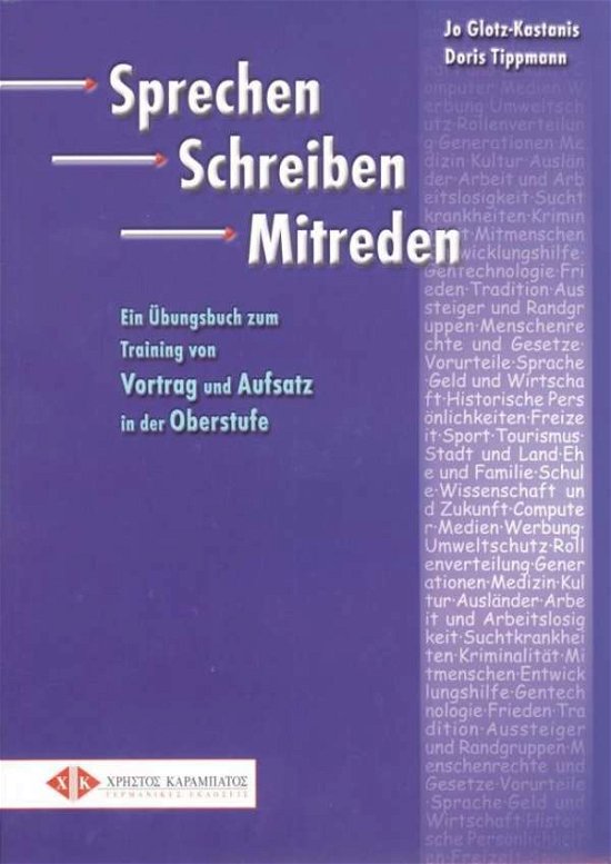 Cover for Glotz-kastanis; Tippmann · Sprechen Schreiben Mitreden: Ubungsbuch (Paperback Book) (2006)