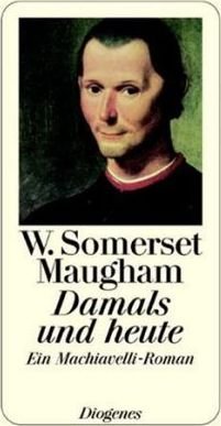 Cover for W. Somerset Maugham · Damals und heute. Ein Machiavelli- Roman. (Paperback Book) (2003)