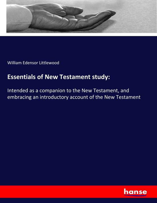 Essentials of New Testament - Littlewood - Książki -  - 9783337714642 - 17 stycznia 2019