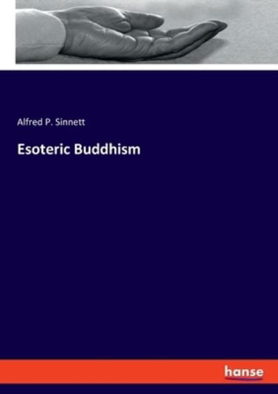 Cover for Alfred Percy Sinnett · Esoteric Buddhism (Paperback Book) (2020)