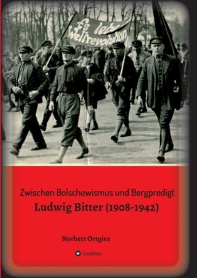 Cover for Ortgies · Zwischen Bolschewismus und Berg (Book) (2020)
