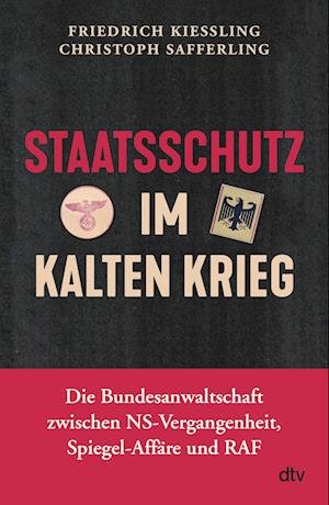Cover for Friedrich KieÃŸling · Staatsschutz im Kalten Krieg (Hardcover Book) (2021)